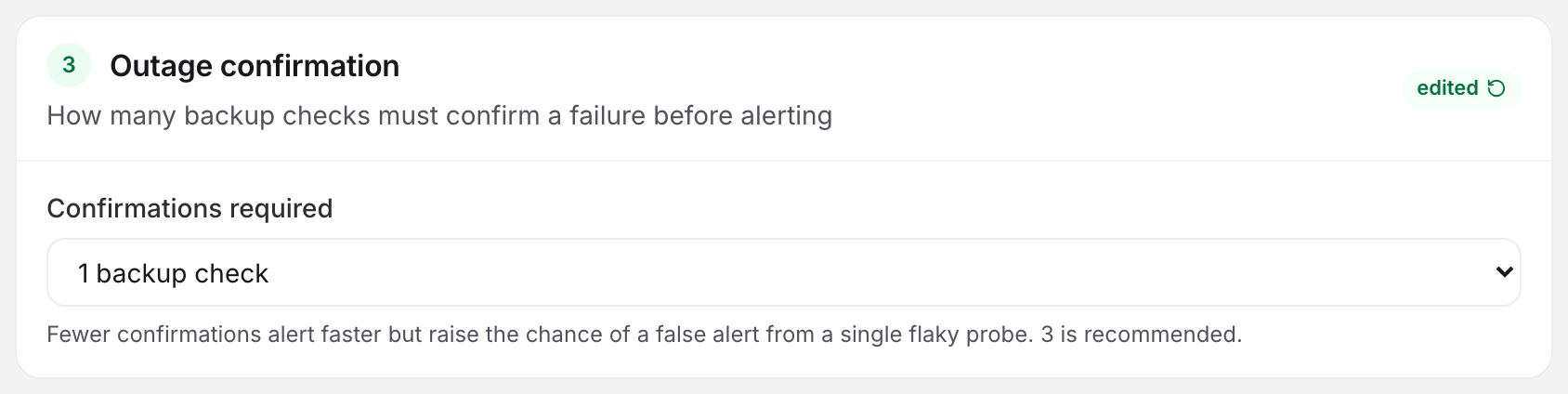The Outage confirmation card on the monitor editor's Advanced tab with Confirmations required lowered to 1 backup check - the setting that lets one backup probe's agreement open an incident.